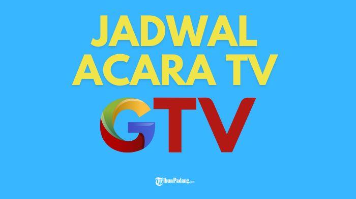 JADWAL-ACARA-TV-Ilustrasi-Jadwal-Acara-TV-GTV-besok-Selasa-11-Februari-2025.jpg