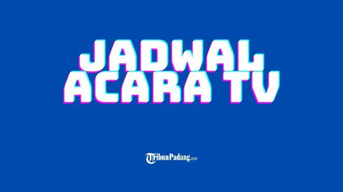 JADWAL-ACARA-TV-Ilustrasi-Jadwal-Acara-TV-hari-ini-Selasa-4-Februari-2025.jpg