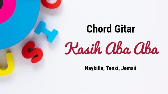 Lagu-Kasih-Aba-Aba-yang-dipopulerkan-oleh-Naykilla-Tenxi-Jemsii.jpg