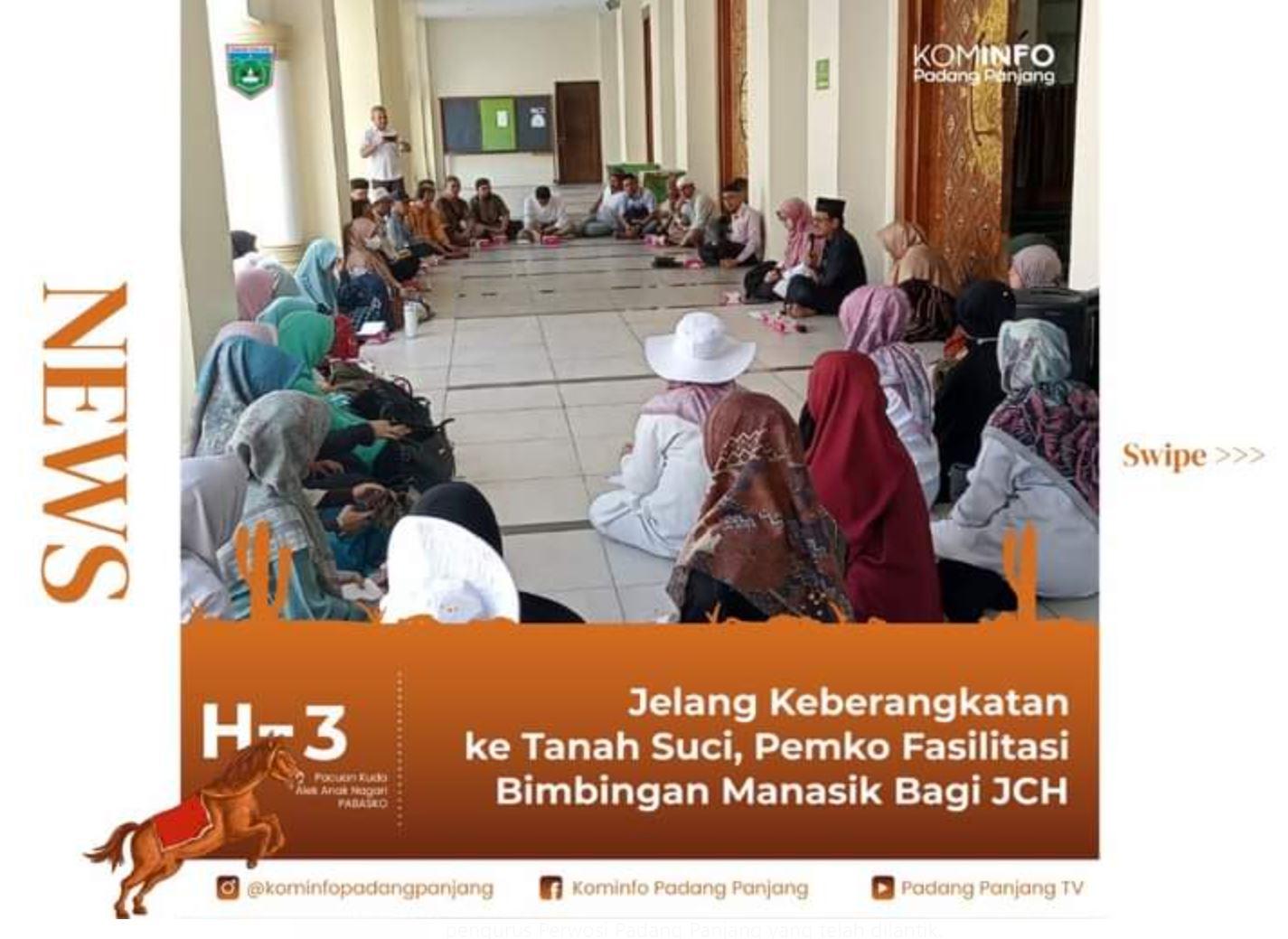 Jelang Keberangkatan ke Tanah Suci, Pemko Padang Panjang Fasilitasi Bimbingan Manasik Bagi JCH