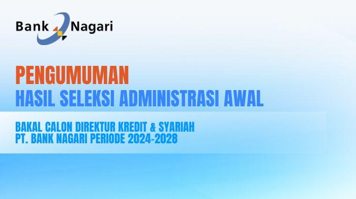 Pengumuman-Hasil-Seleksi-Administrasi-Awal-Bakal-Calon-Direktur-Kredit-dan-Syariah.jpg