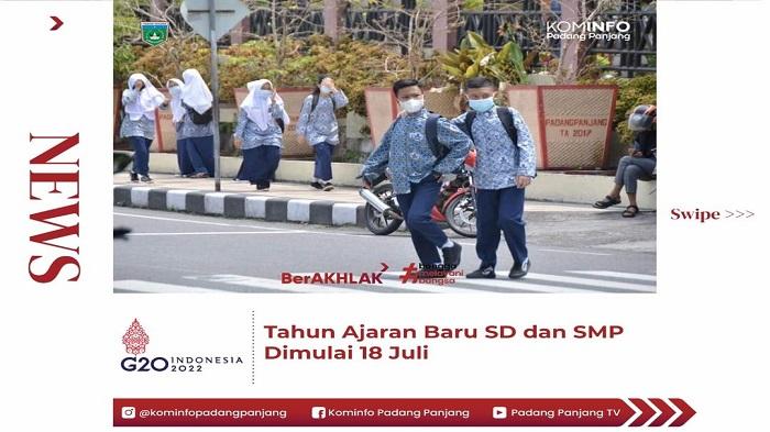 Tahun Ajaran Baru SD dan SMP di Kota Padang Panjang Dimulai 18 Juli 2022