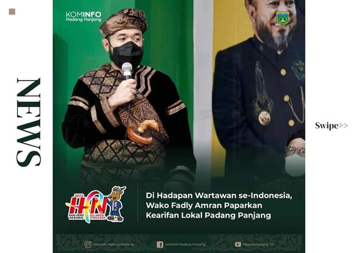 Terima AK-PWI 2022, Wako Fadly Amran Ulas Kearifan Lokal Benteng Melawan Covid-19 di Padang Panjang