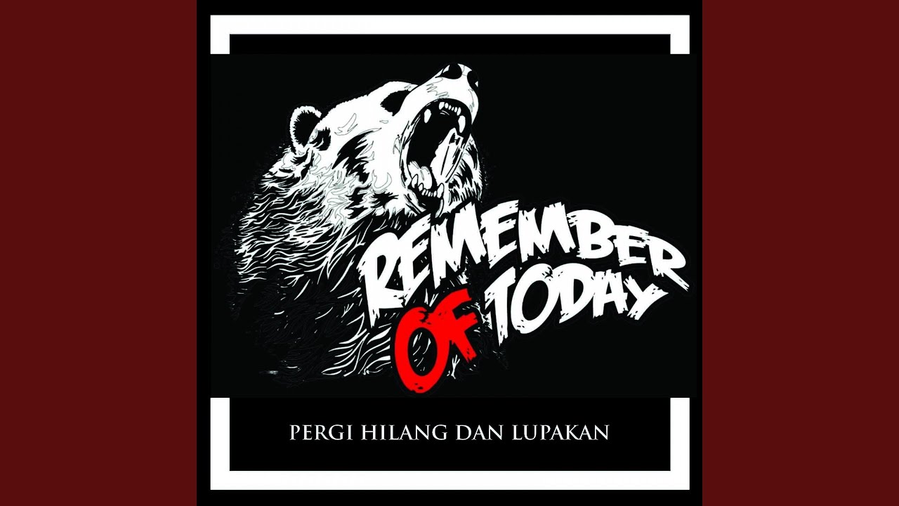 chord-mudah-pergi-hilang-dan-lupakan-remember-of-today.jpg