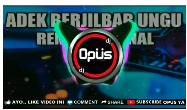 download-10-lagu-dj-opus-dj-remix-adek-berjilbab-ungu-hingga-kumpulan-dj-aisyah-dj-selow-video.jpg