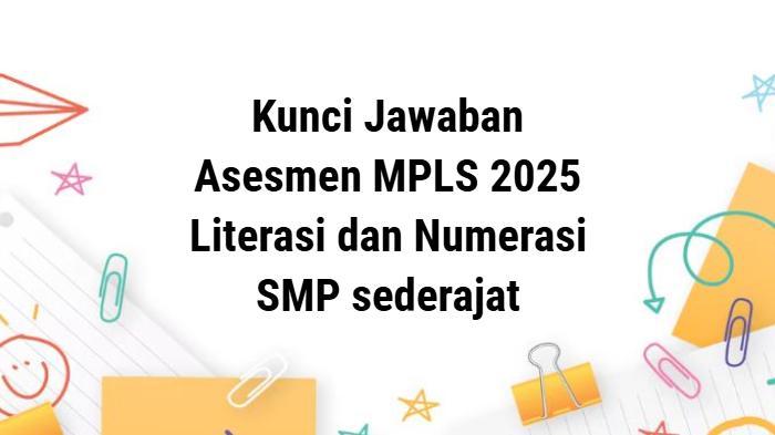 kunci-jawaban-MPLS-2025-untuk-jenjang-SMP-SMPLB-dan-sederajat.jpg