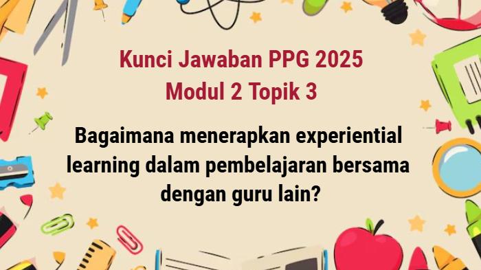kunci-jawaban-soal-Modul-2-Topik-3-PPG-2025-1.jpg