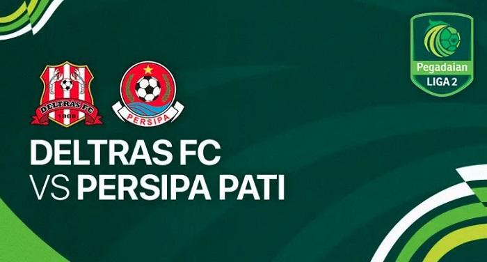 treaming-pertandingan-Liga-2-Deltras-FC-vs-Persipa-Pati.jpg