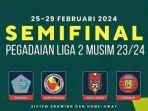 Babak-semifinal-Liga-2-Musim-2023.jpg