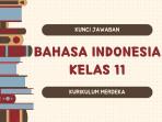 Berikut-kunci-jawaban-Bahasa-Indonesia-Kelas-11-Kurikulum-Merdeka-halaman-13.jpg