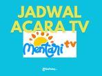 JADWAL-ACARA-TV-Ilustrasi-Jadwal-Acara-Mentari-TV-hari-ini-Senin-10-Februari-2025.jpg