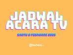 JADWAL-ACARA-TV-Ilustrasi-Jadwal-program-tayangan-televisi-hari-ini-Sabtu-8-Februari-2025.jpg