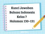 Kumpulan-kunci-jawaban-Bahasa-Indonesia-kelas-7-untuk-halaman-130-dan-131.jpg