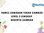 Tebak-Gambar-Level-3-dengan-Gambar.jpg