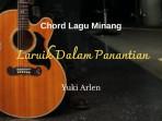 chord-lagu-Minang-berjudul-Laruik-Dalam-Panantian.jpg