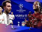 final-liga-champions-di-rcti-tottenham-vs-liverpool.jpg