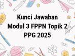 kunci-jawaban-Latihan-Pemahaman-Modul-3-FPPN-Topik-2-PPG-2025.jpg