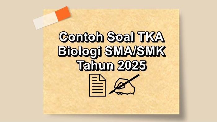 10 Contoh Soal TKA Biologi SMA/SMK Tahun 2025 Lengkap dengan Kunci Jawaban