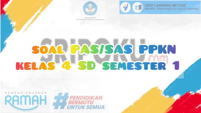 20 Latihan Soal PAS/SAS PPKN Kelas 4 SD Semester 1 Kurikulum Merdeka