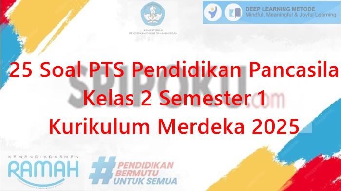 25 Soal PTS Pendidikan Pancasila Kelas 2 Semester 1 Kurikulum Merdeka 2025