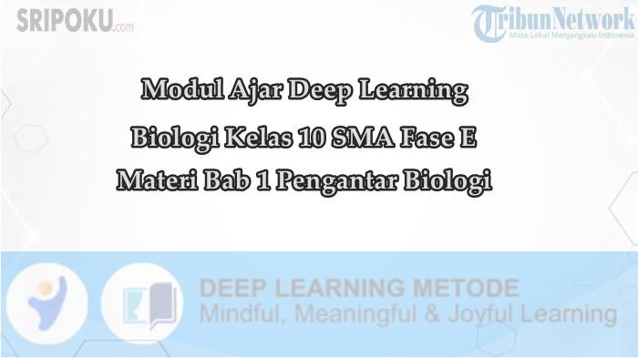 Modul Ajar Deep Learning Biologi Kelas 10 SMA Materi Bab 1 Pengantar Biologi