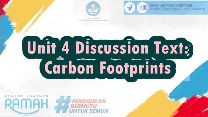 CONTOH Modul Ajar Deep Learning Bahasa Inggris Kelas 12 SMA, Unit 4 Discussion Text