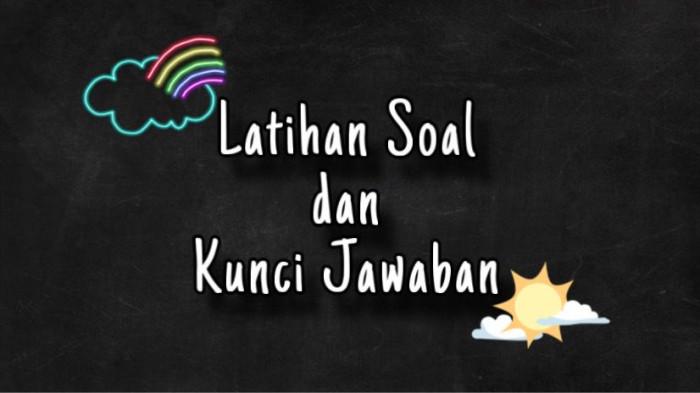 Soal Esai Bahasa Indonesia Kelas 4 SD Semester 1 Kurikulum Merdeka Lengkap Kunci Jawaban
