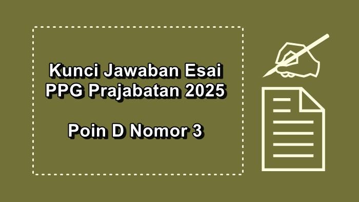 Contoh Jawaban Esai PPG Prajabatan 2025 Poin D Nomor 3, Apa Hasil yang Anda Capai Saat Itu?