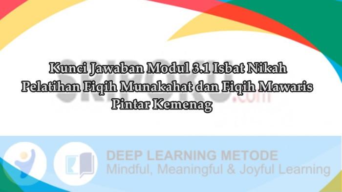 Kunci Jawaban Modul 3.1 Isbat Nikah Pelatihan Fiqih Munakahat & Fiqih Mawaris