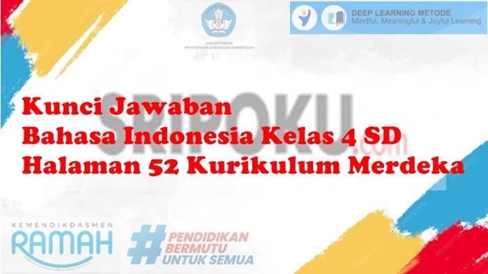 Kunci Jawaban Bahasa Indonesia Kelas 4 SD Halaman 52 Kurikulum Merdeka