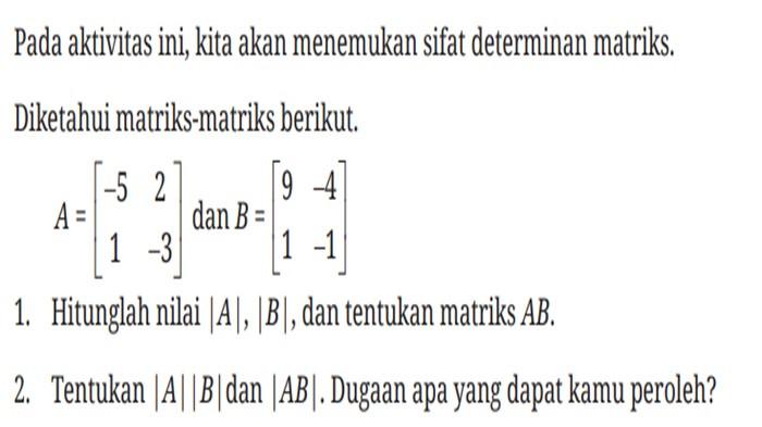 ILUSTRASI SOAL - Matematika Tingkat Lanjut kelas 11 SMA halaman 34, Eksplorasi, Sifat Determinan Matriks.