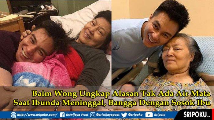VIDEO: Baim Wong Ungkap Alasan Tak Ada Air Mata Saat Ibunda Meninggal, Bangga Dengan Sosok Ibu