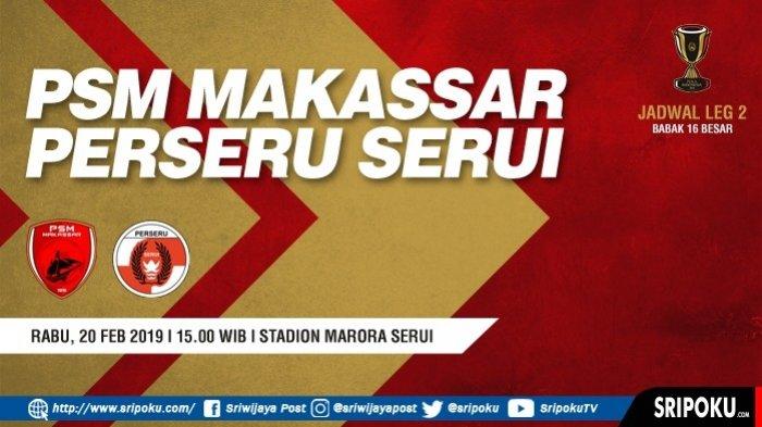 Link Live Streaming TV Online Babak 16 Besar Piala Indonesia, PSM Makassar vs Perseru Serui