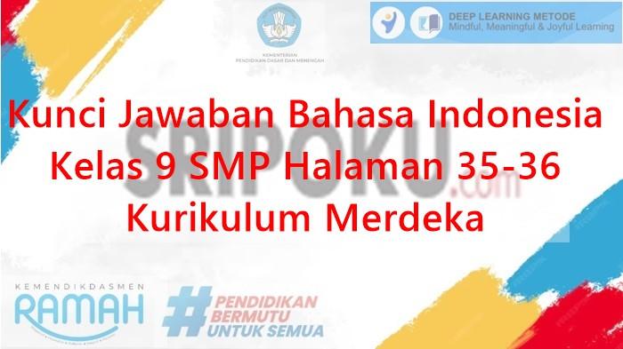 Kunci Jawaban Bahasa Indonesia Kelas 9 SMP Halaman 35-36 Kurikulum Merdeka
