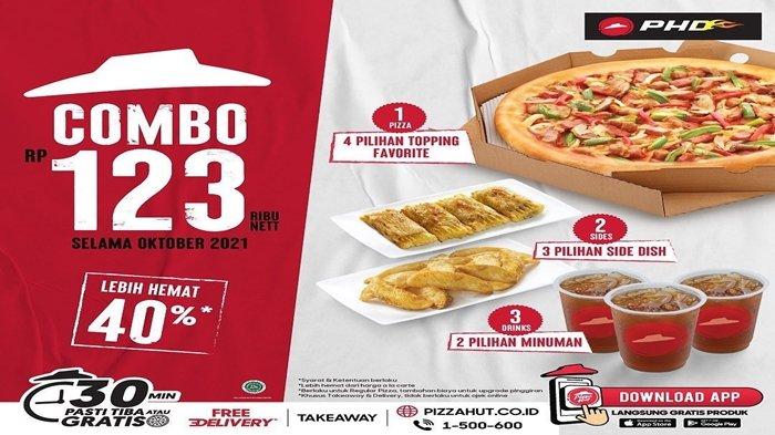 Promo Pizza Hut Combo Rp123 Hingga 31 Oktober 2021, Lebih Hemat 40 Persen