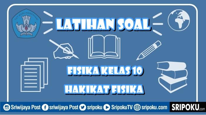 5 Soal Fisika Kelas 10 Halaman 39-40 Kurikulum Merdeka, Hakikat Fisika