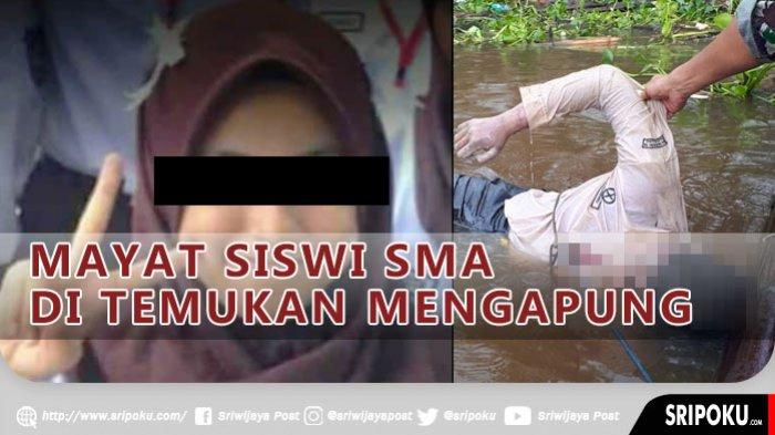 Mayatnya Mengapung di Sungai Musi, Ternyata Eni Yulansari Siswi SMAN 10 Sempat Lakukan Ini