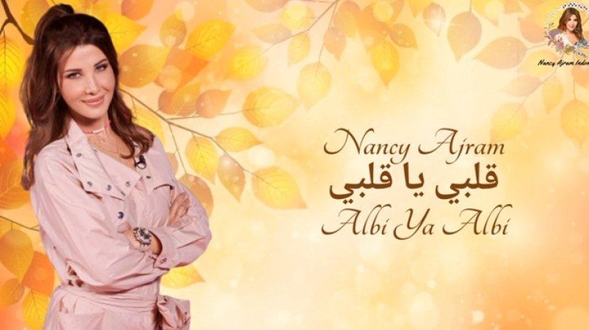 Translate Lirik Lagu Albi Ya Albi by Nancy Ajram, Lagu Bahasa Arab Populer Soal Hati yang Berkecamuk