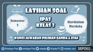 10-soal-IPAS-kelas-3-semestere-2-pilgan.jpg