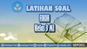 15-soal-fikih-kelas-3-MI.jpg