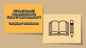 15-soal-sumatif-Bahasa-Indonesia-kelas-11-SMA-semester-1-Kurikulum-Merdeka.jpg