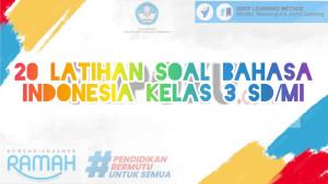 20-Latihan-Soal-Bahasa-Indonesia-Kelas-3-SDMI.jpg