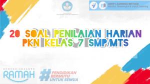20-Soal-Penilaian-Harian-PKN-Kelas-7-SMPMTS-Materi-Upaya-Menjaga-Keutuhan-Wilayah-Kurikulum-Merdeka.jpg