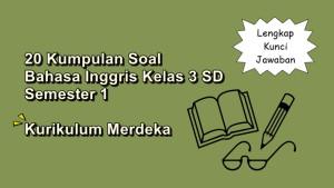 20-kumpulan-soal-Bahasa-Inggris-kelas-3-SD-semester-1-Kurikulum-Merdeka.jpg