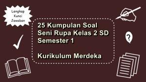 25-kumpulan-soal-Seni-Rupa-kelas-2-SD-semester-1-Kurikulum-Merdeka.jpg