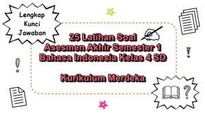 25-latihan-soal-Asesmen-Akhir-Semester-1-Bahasa-Indonesia-kelas-4-SD-Kurikulum-Merdeka.jpg