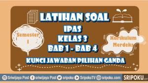 25-soal-IPAS-kelas-3.jpg