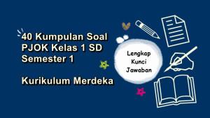 40-kumpulan-soal-PJOK-kelas-1-SD-semester-1-Kurikulum-Merdeka.jpg