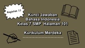 Bahasa-Indonesia-kelas-7-SMP-halaman-101-Kurikulum-Merdeka.jpg
