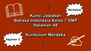 Bahasa-Indonesia-kelas-7-SMP-halaman-48-Kurikulum-Merdeka-Kegiatan-2.jpg